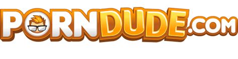 the porn ddude|The Porn Dude®